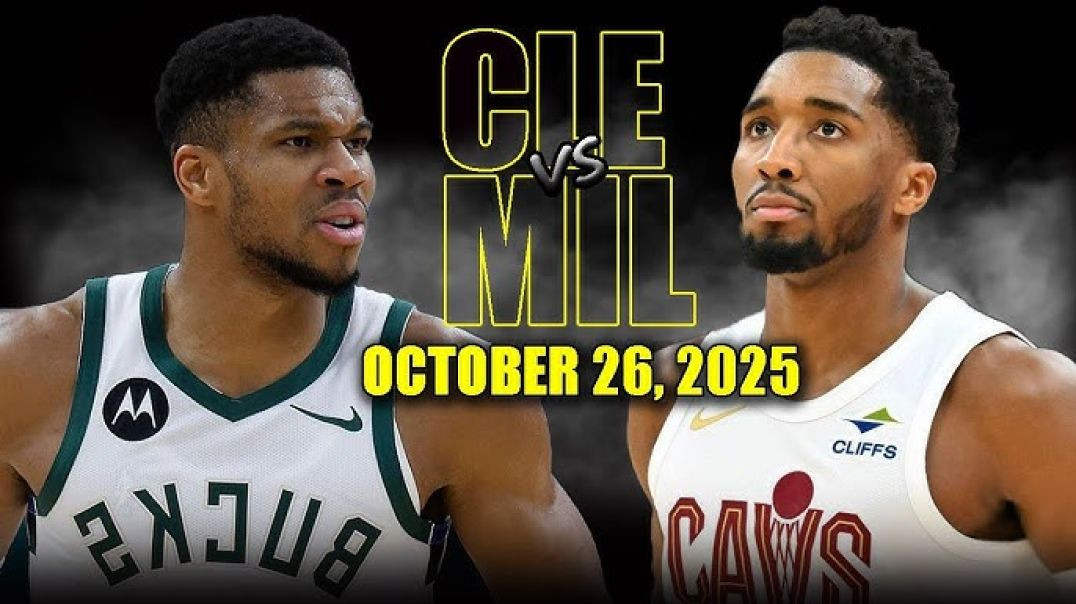 Milwaukee Bucks vs Cleveland Cavaliers Full Game Highlights - October 26, 2025 NBA Season