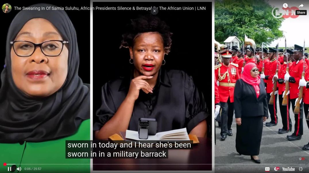 The Swearing In Of Samia Suluhu, African Presidents Silence &amp;amp; Betrayal By The African Un