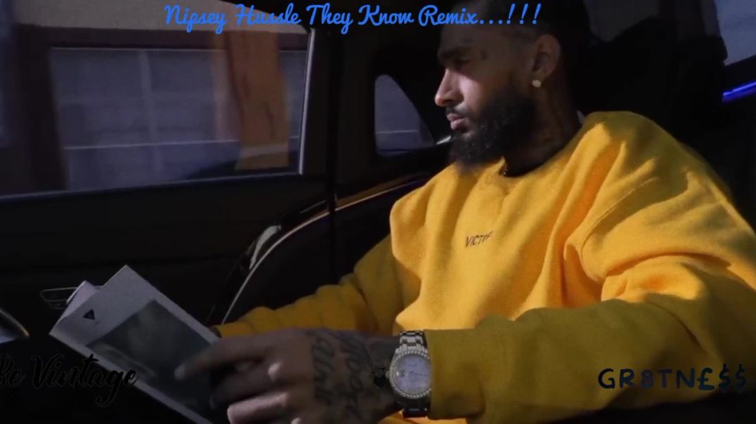 ⁣Nipsey They Know Remix Prod By Billy Vintage Blass