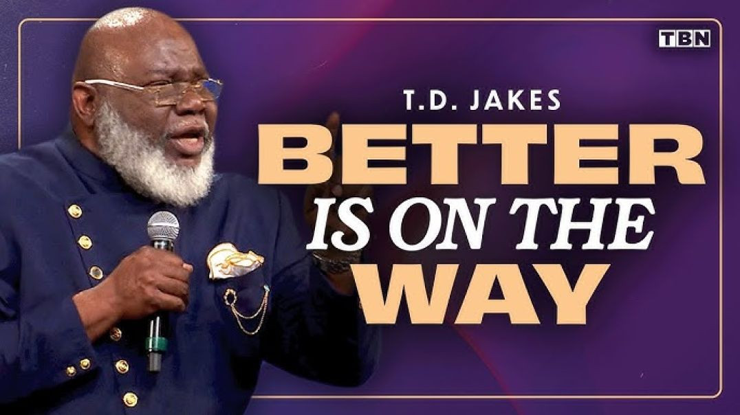 T.D. Jakes - These Bumps in the Road Mean That You're Close to Your BREAKTHROUGH!