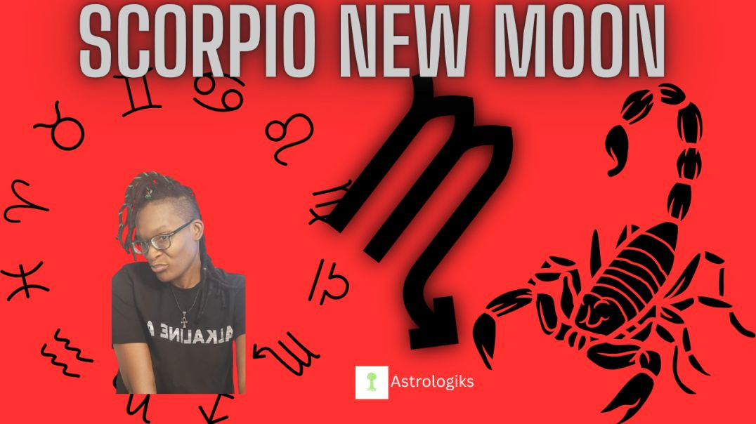Scorpio New Moon - Electric Transformation - Astrologiks