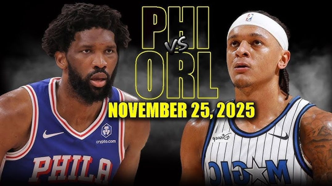 ⁣Philadelphia 76ers vs Orlando Magic Full Game Highlights - November 25, 2025 NBA Season