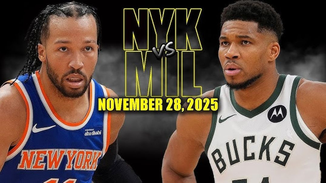 ⁣New York Knicks vs Milwaukee Bucks Full Game Highlights - November 28, 2025 NBA Season