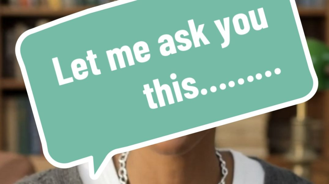 Let me ask you this….