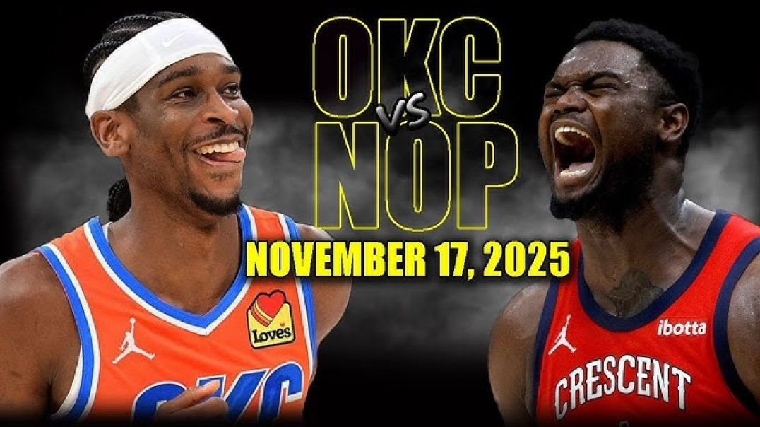 ⁣Oklahoma City Thunder vs New Orleans Pelicans Full Game Highlights - November 17, 2025 NBA Season