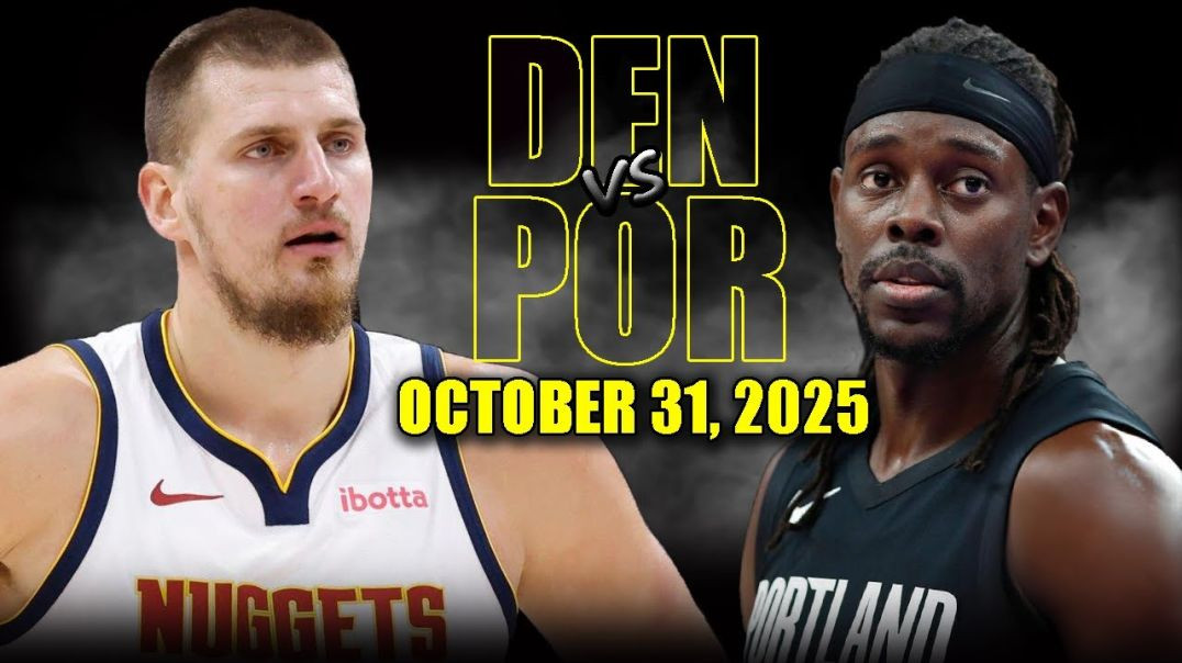 Denver Nuggets vs Portland Trail Blazers Full Game Highlights - October 31, 2025 NBA Season