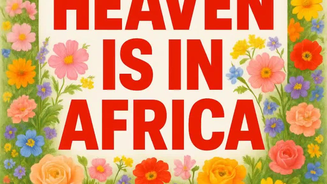 ⁣HEAVEN IS IN AFRICA