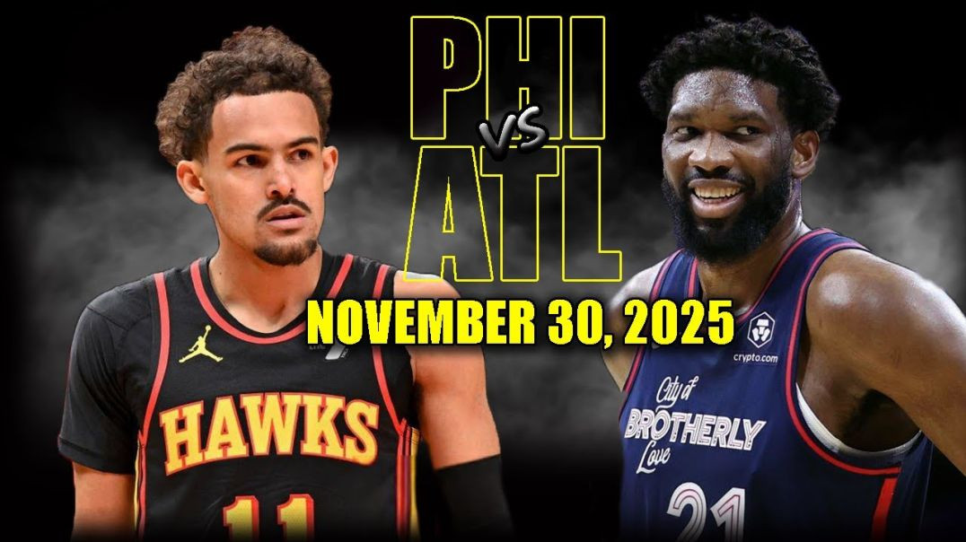 ⁣Philadelphia 76ers vs Atlanta Hawks Full Game Highlights - November 30, 2025 NBA Season