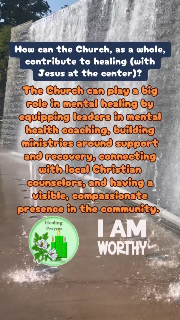 THE CHURCH’S ROLE IN HEALING