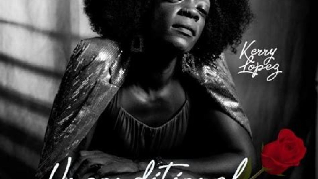 Unconditional  by  Kerry Lopez