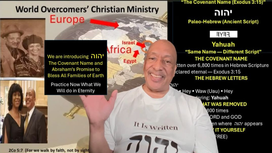 ⁣We are introducing יהוה The Covenant Name and Abraham’s Promise to Bless All Families of Earth Pt A