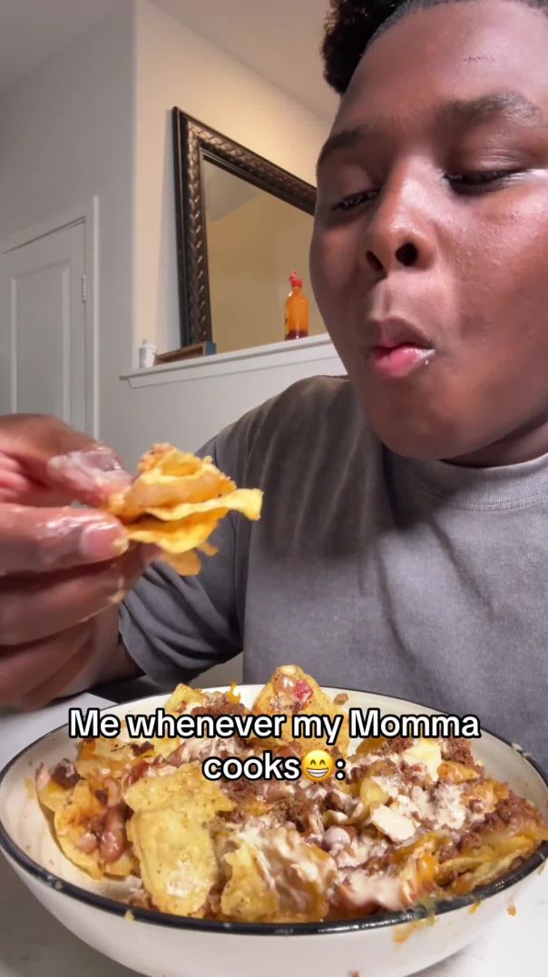 Me whenever my mom cooks