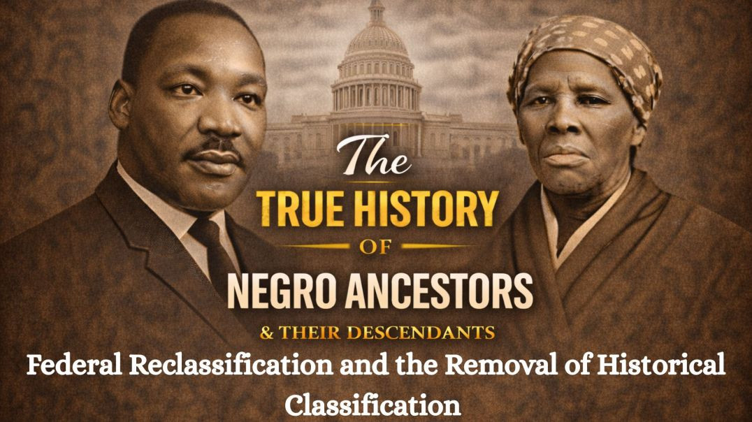 Federal Reclassification and the Removal of Historical Classification
