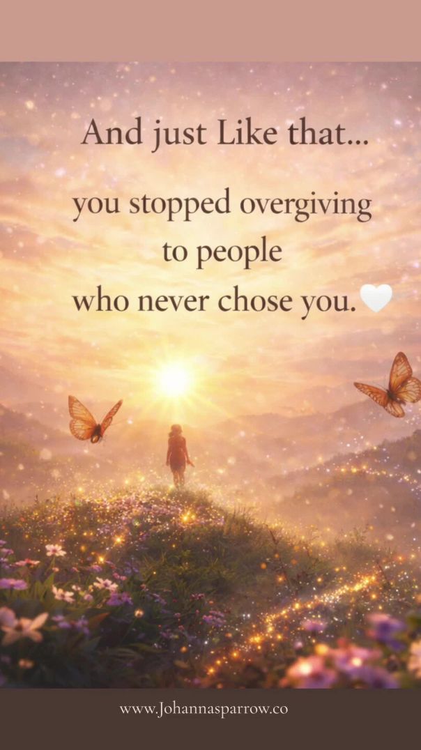 And Just Like That... You Stopped Overgiving to People Who Never Chose You 🤍 | Johanna Sparrow