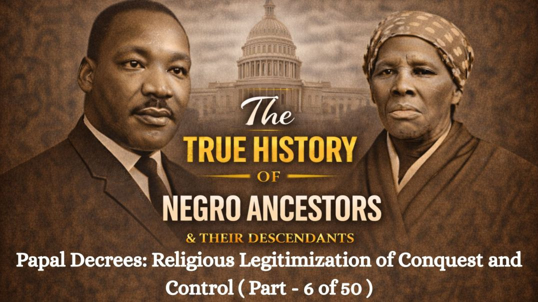 ⁣Papal Decrees: Religious Legitimization of Conquest and Control ( Part - 6 of 50 )