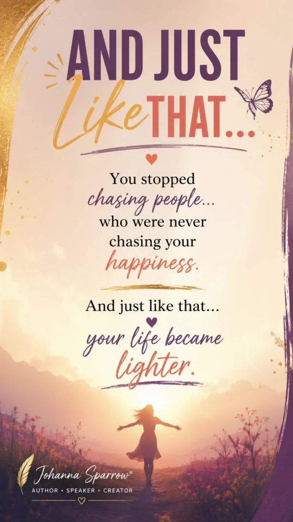 You Stopped Chasing the Wrong People | And Just Like That... | Johanna Sparrow®