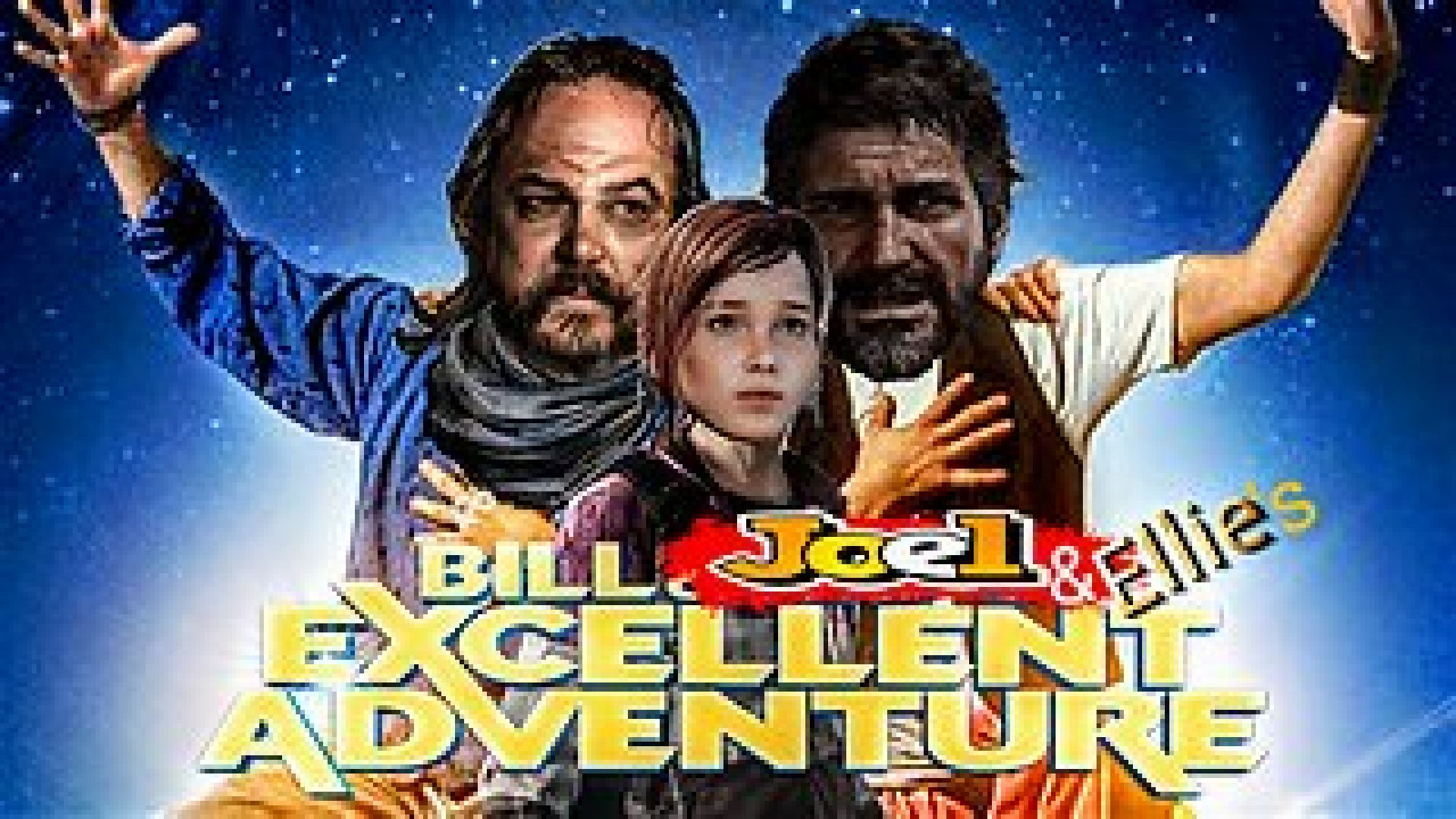 TLOU2 Remastered  (Bill, Joel, & Ellie's Excellent Adventure)