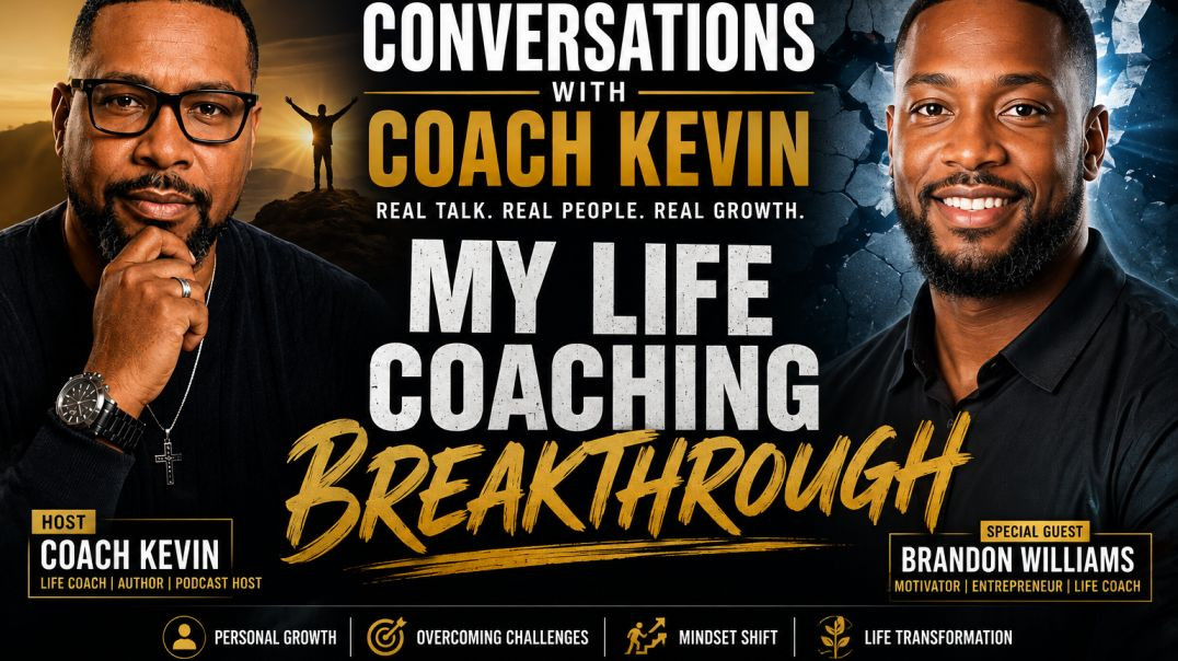 Brandon Williams My Life Coaching Breakthrough