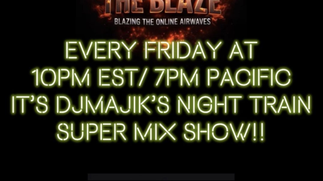 ⁣DjMajik’s Night Train Super Mix Show ad