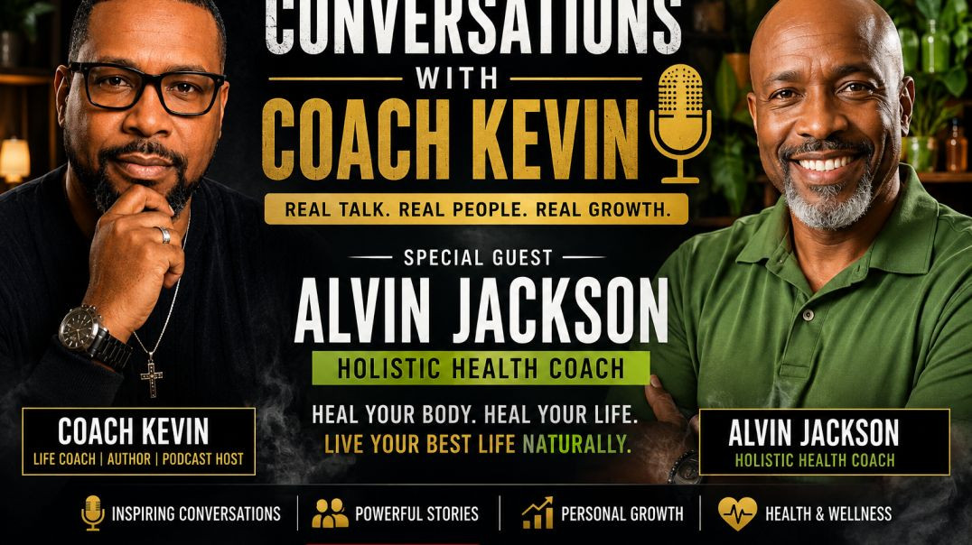 Heal Your Body, Transform Your Life | Holistic Health with Alvin Jackson
