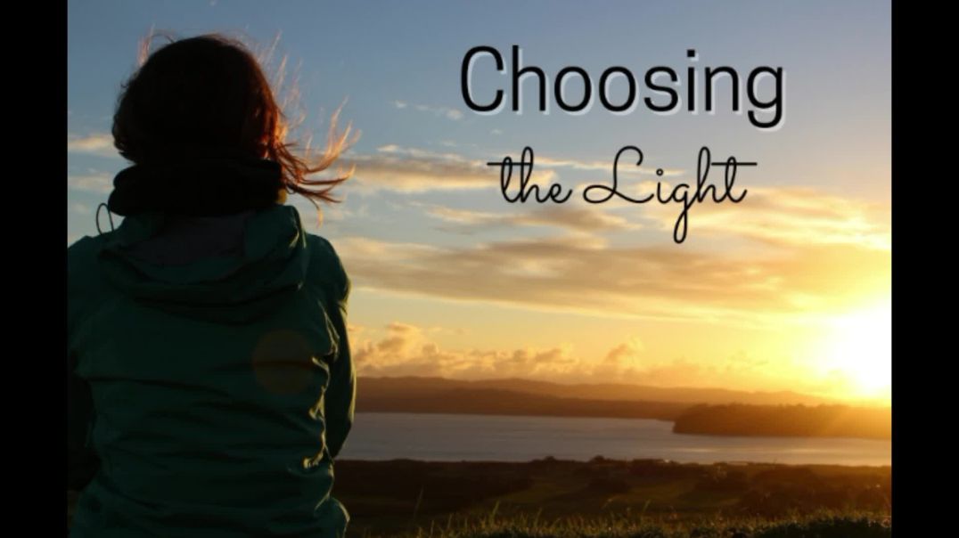 ⁣Choosing the Light