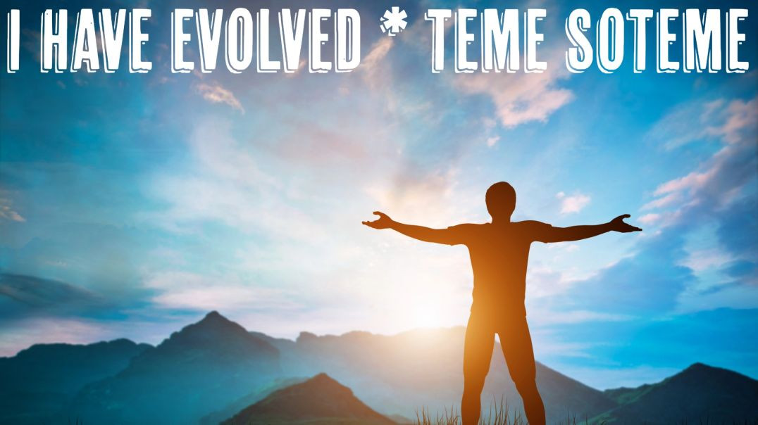 ⁣I Have Evolved Music Video