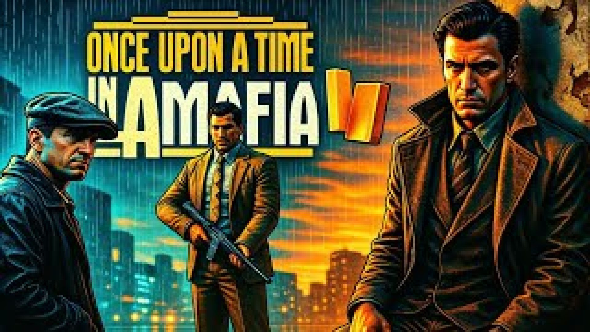 ⁣Once Upon a Time in A (Mafia II)