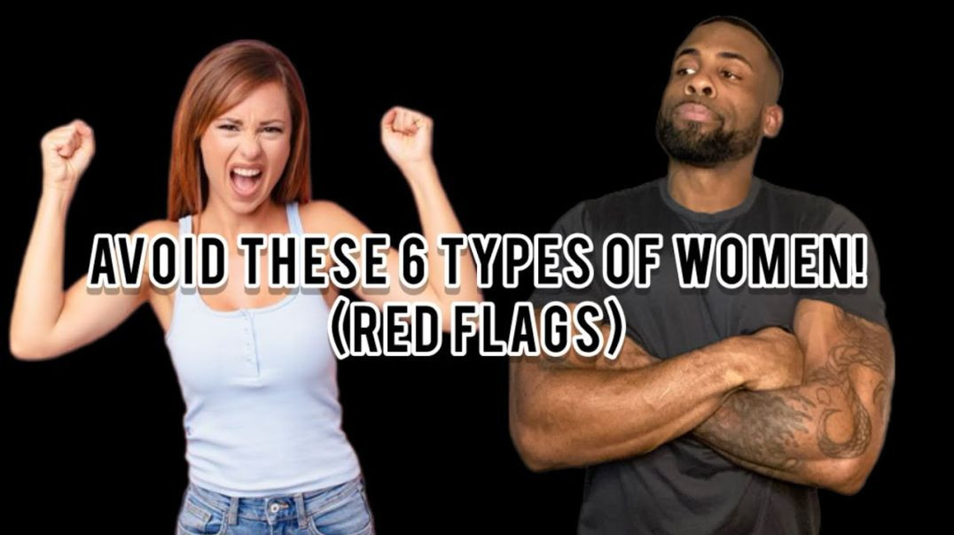 ⁣The 5+1 TYPES OF WOMEN TO AVOID at ALL COSTS