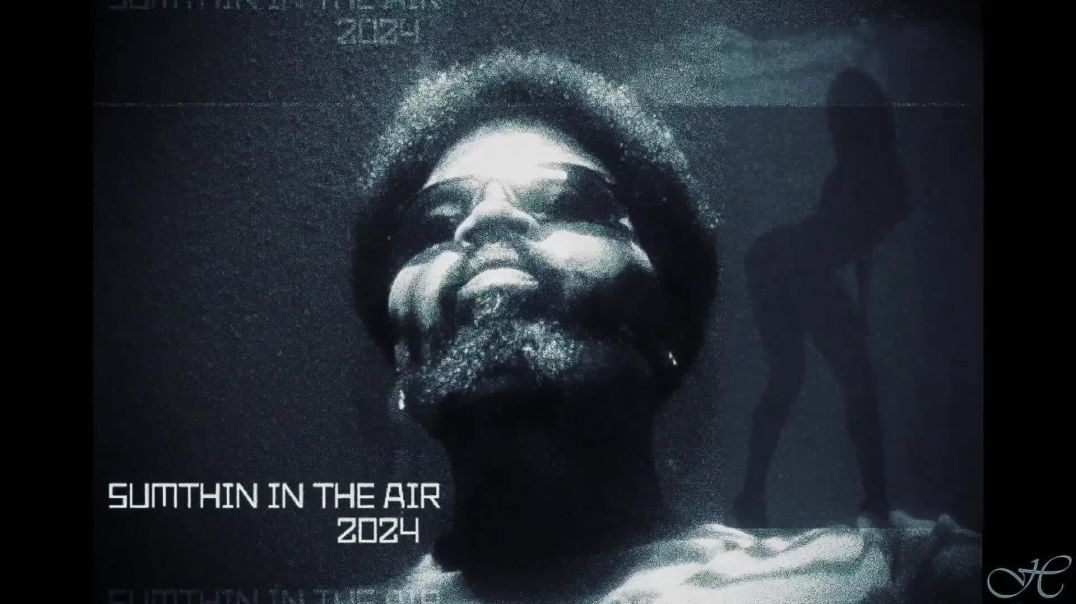 SUMTHIN IN THE AIR
