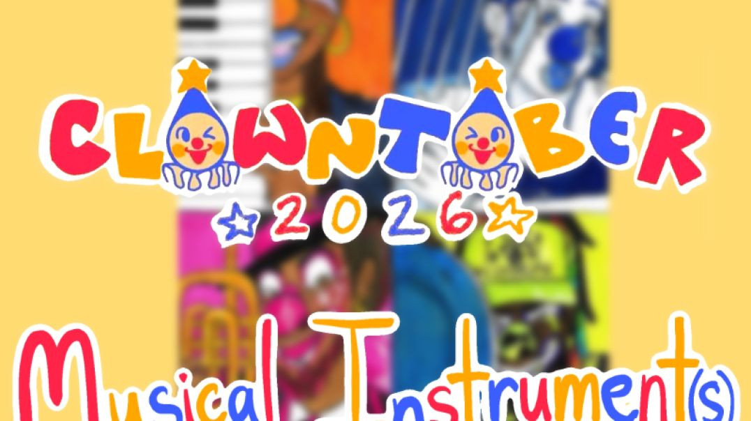 ⁣Clowntober: Day 6- Musical Instrument