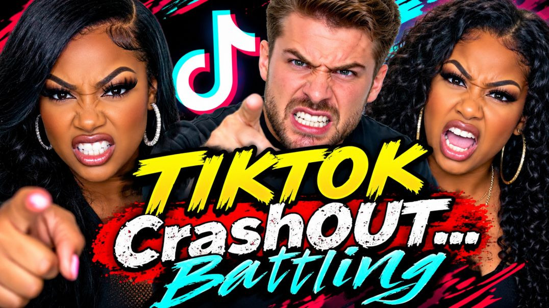 The TikTok CRASH OUT!!!
