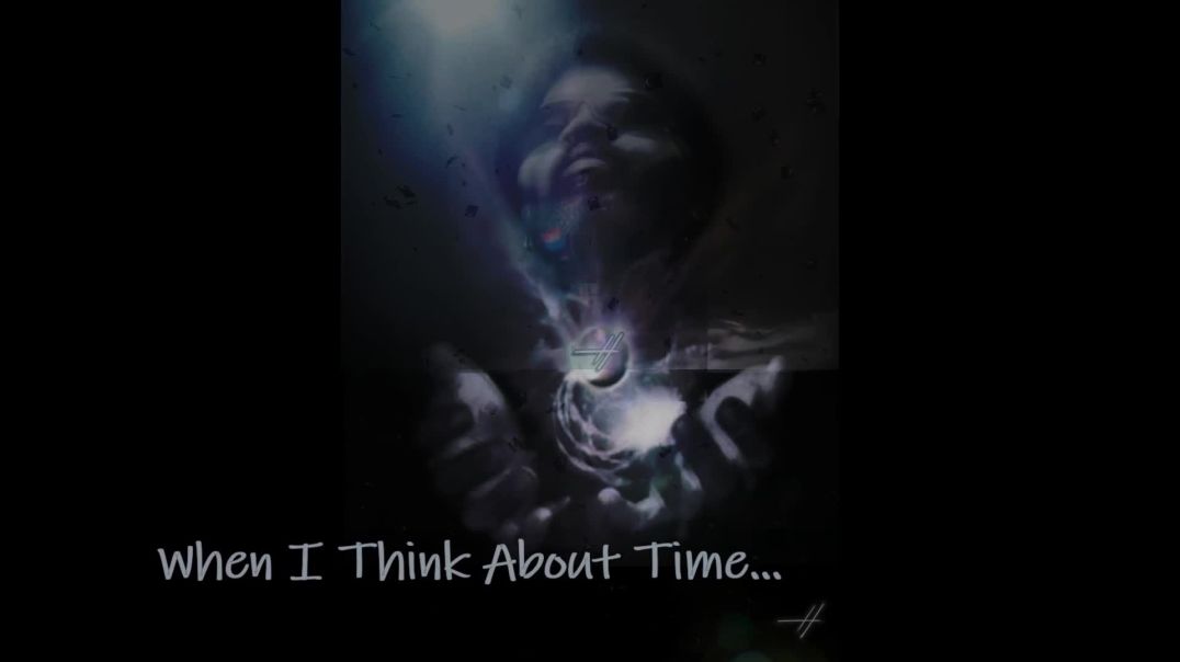 ⁣When I Think About Time