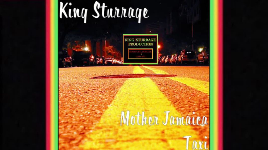 ⁣King Sturrage -- Mother Jamaica [ Taxi Riddim ] 2021