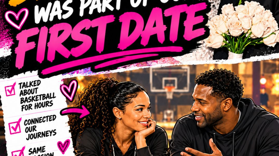 Basketball Was Part of Our First Date